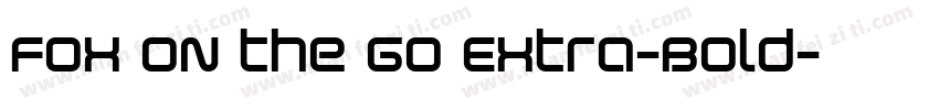 Fox on the Go Extra-Bold字体转换